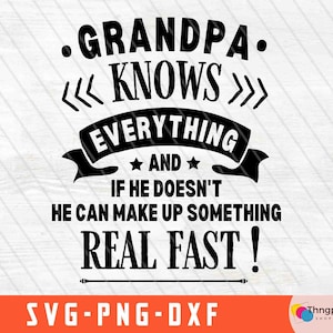 grandparent svg, grandpa png, Mens Funny grandpa knows everything, retired svg
