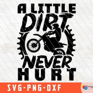 Dirt Bike svg, Dirt Never Hurt, Motocross Png, Motocross svg, Motocross Clip Art