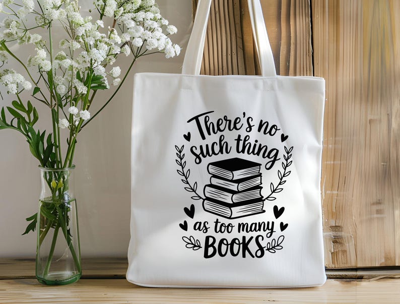 There's No Such Thing as Too Many Books Svg, Book Lover Svg, Reading ...