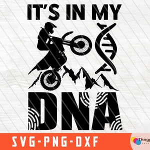 Its in my DNA Motocross png, Motocross Svg, Moto Svg, dirt bike svg, Digital Download