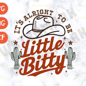 May include: It's alright to be little bitty text with a brown cowboy hat and two green cacti on a white background.