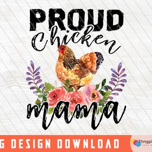 Proud Chicken Mama Chicken Png, Hen Png ,Farm Png