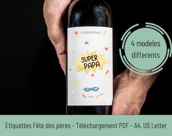 Etiquettes vin fête des pères, Idée cadeau fête des pères, Anniversaire Papa, Super papa, Je t'aime papa, Cadeau pour papa, PDF