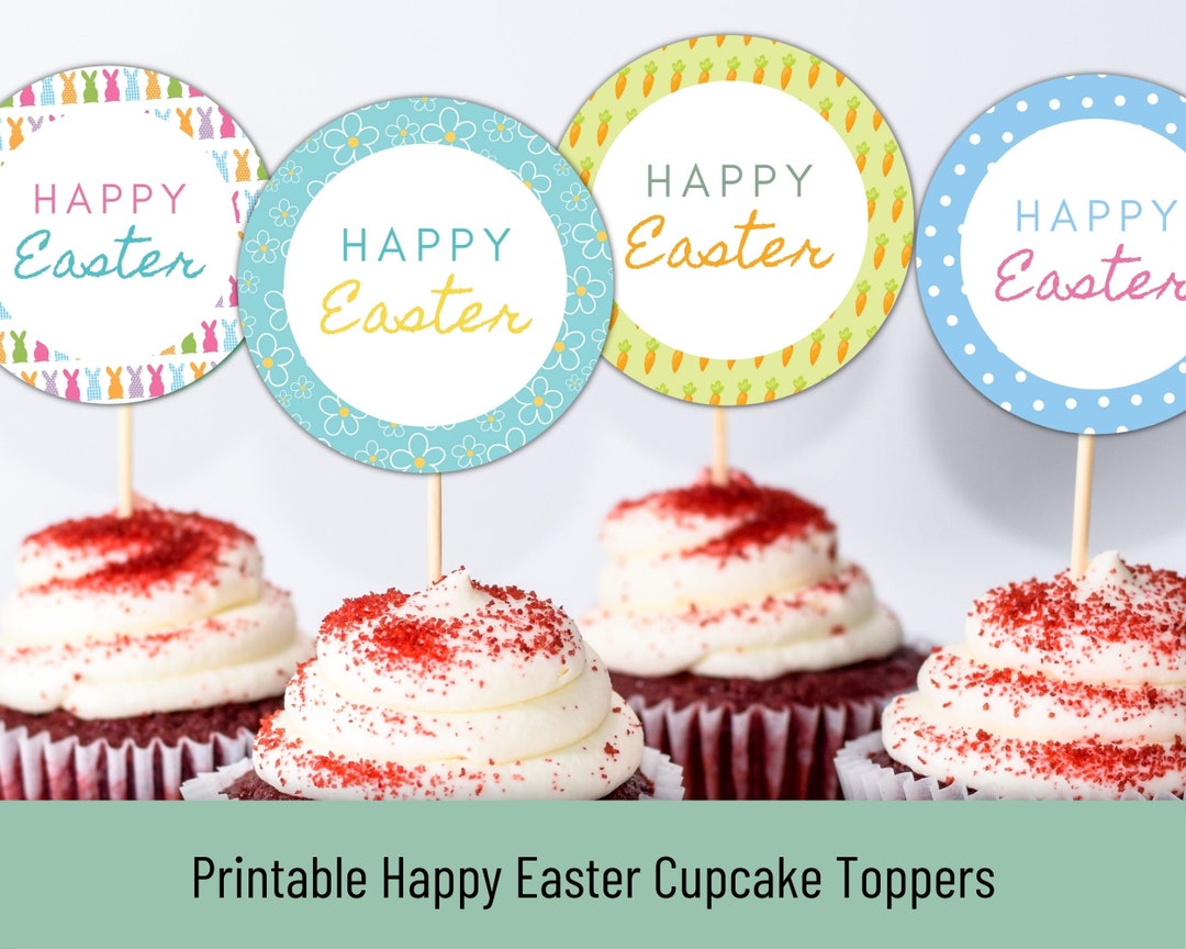 Happy Easter Cupcake Toppers Printable Easter Printable Etsy