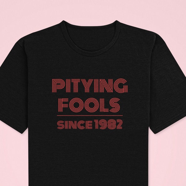 Pitying Fools | A Team Rocky T-Shirt