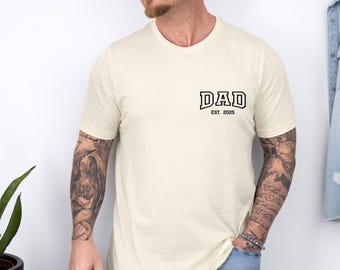 Personalised Dad Est Shirt, New Dad Shirt, Dad Est 2025 Shirt, Fathers Day Tee, Hapy Fathers Day, Dad Birthday Gift, Custom Dad Shirt