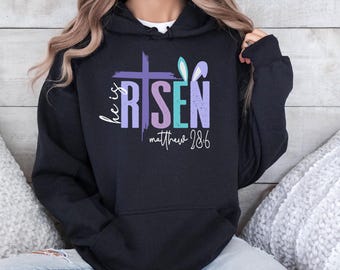 He Is Risen Hoodie, Jesus Easter Hoodie, Faith Hoodie, Christian Hoodie, Inspirational Top, Easter Hoodie For Women, Cute Easter Outfit