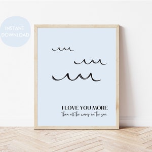 I Love You More Than All the Waves Wall Art Digital Download | Ocean Theme Quote Print | Coastal Nursery Decor | Instant Download