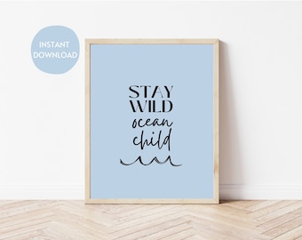 Bleib Wild Ocean Kind Druck | Coastal Kinderzimmer Dekor (Digitaler Download)