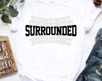 SURROUNDED by God&#39;s Protection Tee | Christian Covenant Shirt | Faith-Based Clothing | Inspirational Quote Tee | Psalm 125:2 | Black letters