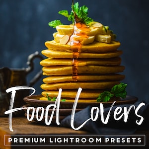 6 FOOD LOVERS Lightroom mobile and Desktop Preset, Food Presets, Food Blogger Presets, Food Filters, Tasty food Lovers Food