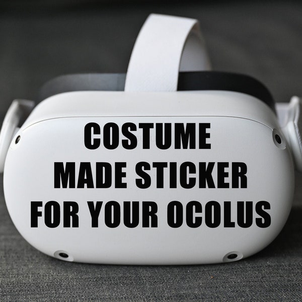 Custom made sticker for Oculus Quest 2 , Quest1 , VR headset