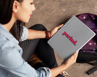 Period. Spiral Notebook – Bold Statement Journal – Grey & Pink Minimalist Notebook