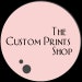 The Custom Prints Shop
