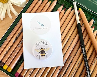 Bumble bee badge, bee happy pin badge for badge collectors, bee lovers, give to a friend for a gift