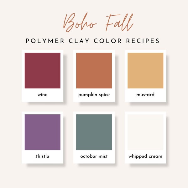 Boho Fall Polymer Clay Color Recipe Palette, Sculpey Clay Color Mixing, Digital Download, Clay Color Tutorial, Burnt Orange, Mustard Yellow