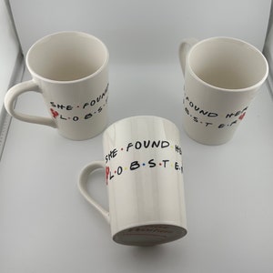 She Found Her Lobsters | Friends | Coffee Mugs
