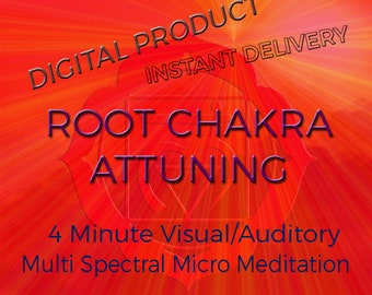Root Chakra Attuning Multi Spectral Micro Meditation