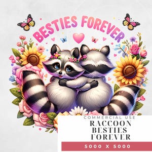 Besties Forever PNG, diseño de sublimación, cita de afirmación de mejores amigos, lindo PNG de mejor amigo, diseño de mapache, sublimación de mapache