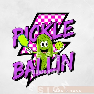 Pickle Ballin, retro pickleball PNG, Cute Pickle Ball design, funny pickleball, Pickle ball DTF Transfer File, Dink This Shirt, funny pickle