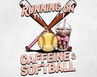 Laufen auf Koffein und Softball Png, Spieltag-Shirt-Design, Kaffeeliebhaber Png, Softball Kokette Png, Softball Team Design, Softball Tropfen