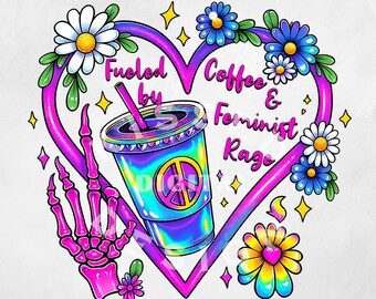 Impulsado por el café y la furia feminista png, esqueleto feminista png, esqueleto estético feminista png, feminismo de sublimación png, feminista retro png