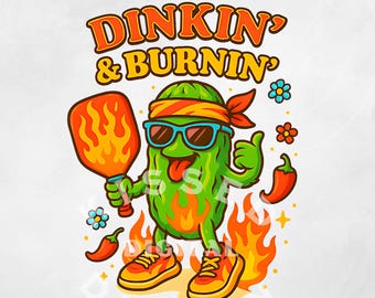 Dinkin and burnin, Pickle Ballin, funny pickle, retro pickleball PNG, Cute Pickle Ball Sublimation Design, Pickle ball, Dink This Shirt png