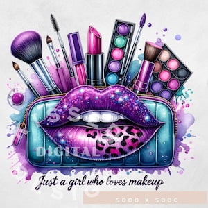 Just a Girl Who Loves Makeup PNG, Make Up Artist Png, Lipstick Png Shirt Design, Makeup Bag Sublimation Design Clipart digital, makeup png