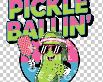 Pickle Ballin, retro pickleball PNG, Cute Pickle Ball design, funny pickleball, Pickle ball DTF Transfer File, Dink This Shirt, funny pickle