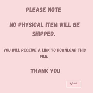 May include: Pink background with text that reads "PLEASE NOTE NO PHYSICAL ITEM WILL BE SHIPPED. YOU WILL RECEIVE A LINK TO DOWNLOAD THIS FILE. THANK YOU" and a small white rectangle with the text "Kissed" in black.