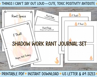 May include: Printable shadow work journal set with a fiery theme. The set includes a "Rant Space" page, a "Rant Page" for things you can't say out loud, and two "F That!" pages. The pages are decorated with flames and the text "Nope. Not Today."