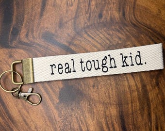 Real Tough Kid Keychain: Handmade Lyric Personalizable Wristlet