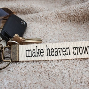 Make Heaven Crowded /Personalized Canvas Keychain/ Bronze Key Fob/ Lanyard/ Faith Religious/ Christian/Soft Fabric Wristlet/ Gift / Handmade