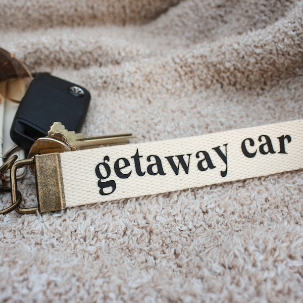 Getaway Car /Personalized Canvas Keychain/ Bronze Key Fob/ Lanyard/ Cute Car/ Custom/ Soft Fabric Wristlet/ Funny Quote/ Gift / Handmade