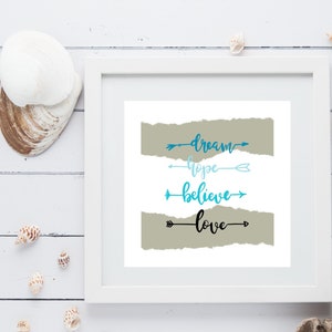 Dream, Hope, Believe, Love, Arrow, Blue, Downloadable Art, Digital Art Print, Printable Art, Quotes, Digital Art, Instant Download, Wall Art