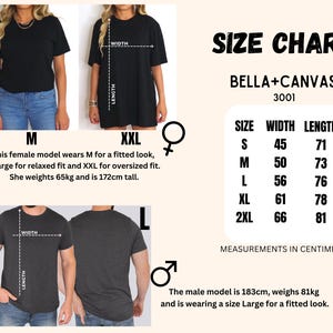 May include: Size chart for Bella + Canvas 3001 t-shirts. The chart shows width and length measurements in centimetres for sizes S, M, L, XL, and 2XL.