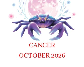 Cancer Horoscope October 2026: Monthly Insights on Love, Finances, and Health