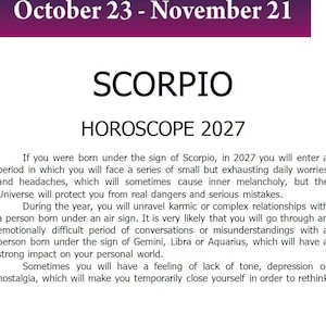 May include: A printed document titled SCORPIO HOROSCOPE 2027 with the date range October 23 - November 21 in a purple header. The text details predictions for the Scorpio zodiac sign, mentioning daily worries, relationships with air signs, and emotional states.