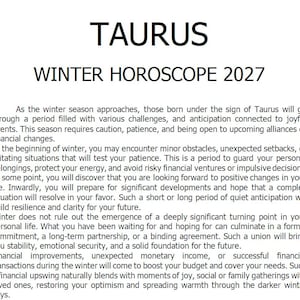 May include: A printed document titled TAURUS WINTER HOROSCOPE 2027 in black text on a white background. The text provides astrological predictions for the winter season, focusing on challenges, patience, financial changes, and personal developments.