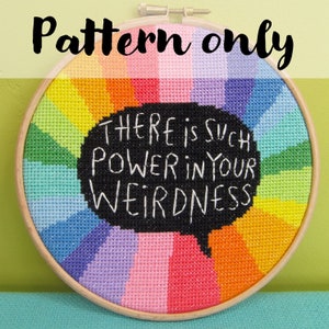 There is such power in your weirdness - Cross Stitch Pattern. Katie Abey. Modern Funny Counted Cross Stitch.