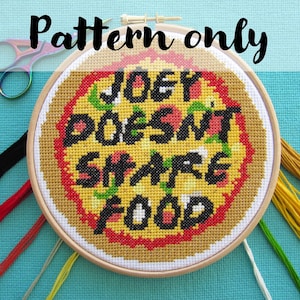 Joey doesn&#39;t share food - Cross Stitch Pattern. Friends. Modern Funny Counted Cross Stitch.