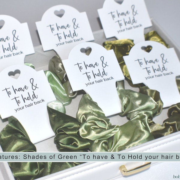 Shades of Green, Scrunchies, Hair Ties, Custom Card, To Have and To Hold your hair back, Bridesmaid Gift