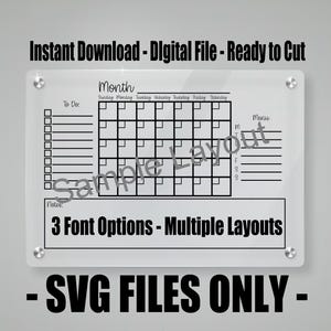 May include: A white printable monthly calendar with a to-do list, menu section, and notes section. The calendar has a grid layout with days of the week labeled. The text "Instant Download - Digital File - Ready to Cut" is at the top of the image. The text "3 Font Options - Multiple Layouts" is below the calendar. The text "SVG FILES ONLY" is at the bottom of the image.