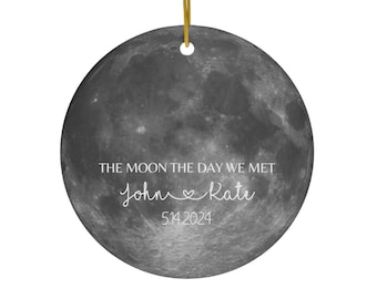 Personalized Moon Phase Ceramic Ornament The Moon The Day We Met Couples Gift Custom Names Keepsake Gift Anniversary Gift