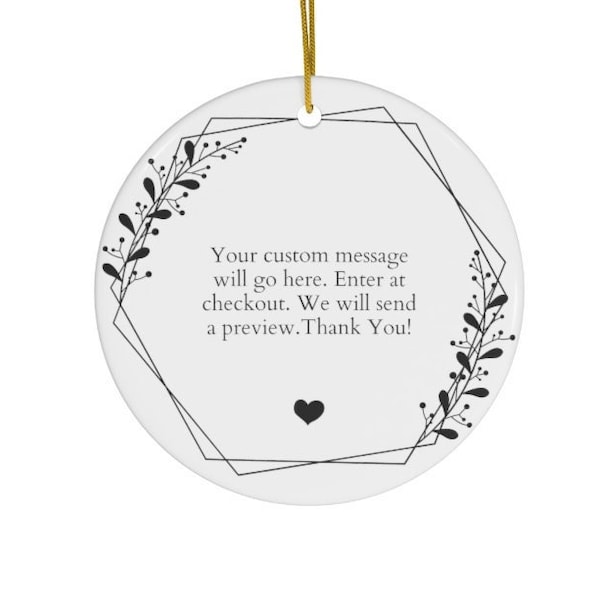 Custom Message Heart Ornament #201 | Personalized Gift | Wedding Gift | Mother of the Bride | Mother of the Groom | Ceramic Ornaments