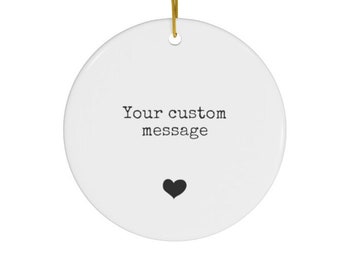 Custom Message Ornament #144 | Personalized Gift | Wedding Gift | Mother of the Bride | Mother of the Groom | Ceramic Ornaments