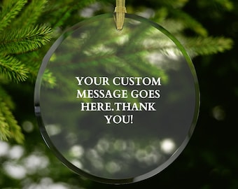 Custom Message Glass Ornament #155 | Personalized Gift | Wedding Thank You | Baby Announcement | Christmas Gift | Birthday Gift