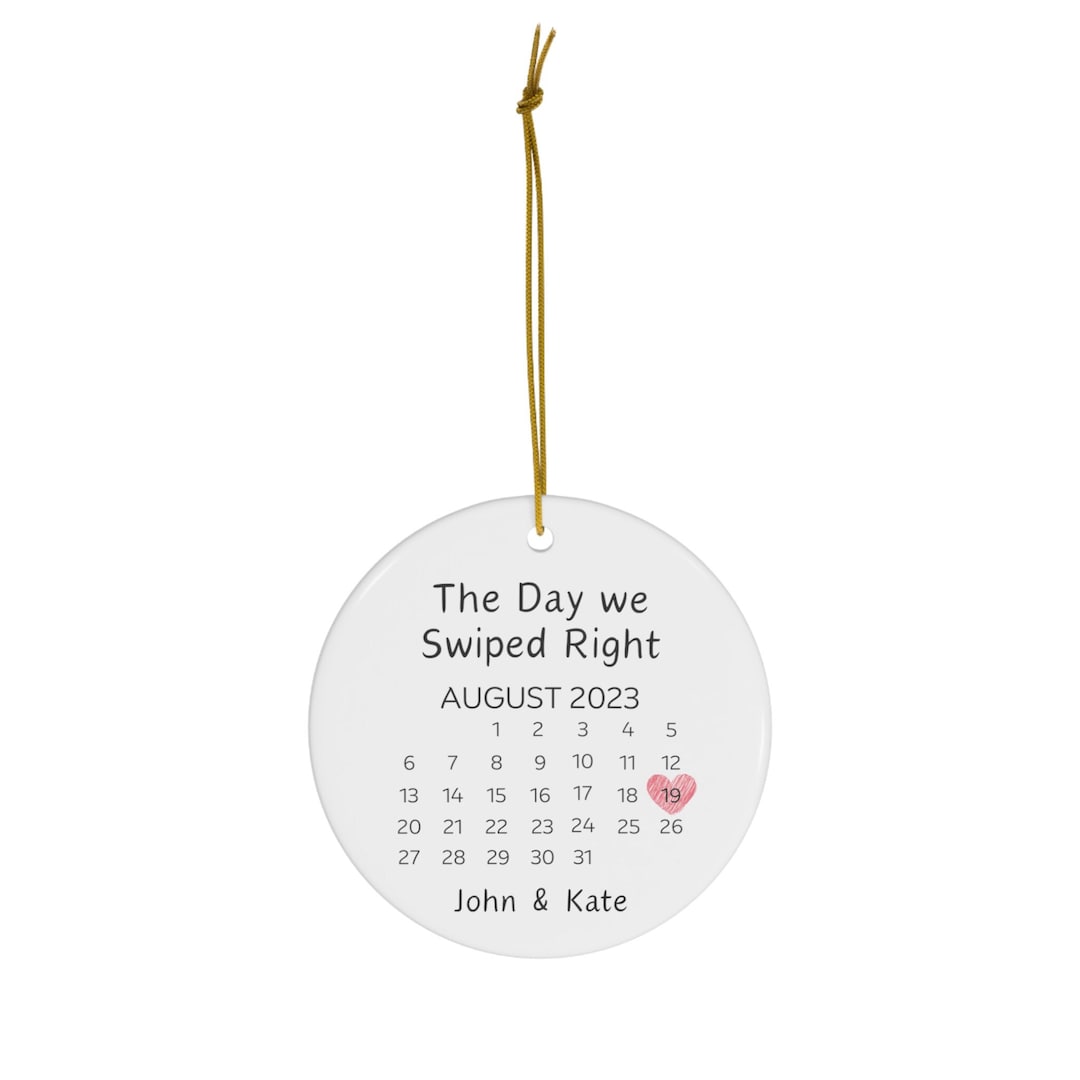 The Day We Swiped Right Ceramic Ornament 389 Couples Gift Anniversary Gift Dating App Matching ...