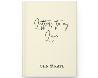 Letters to my Love Journal Gift for Husband 75 Pages Gift for Boyfriend  Personalized Journal Anniversary Gift Hardcover Journal Matte