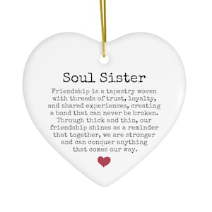 Soul Sister Heart Ceramic Ornament Best Friend Gift Holiday Gift Friendship Bond Positive Message Unbiological Sister